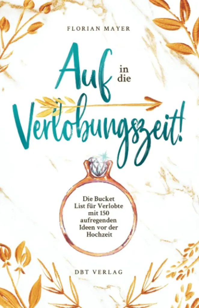 Auf die Verlobungszeit - Bucketliste